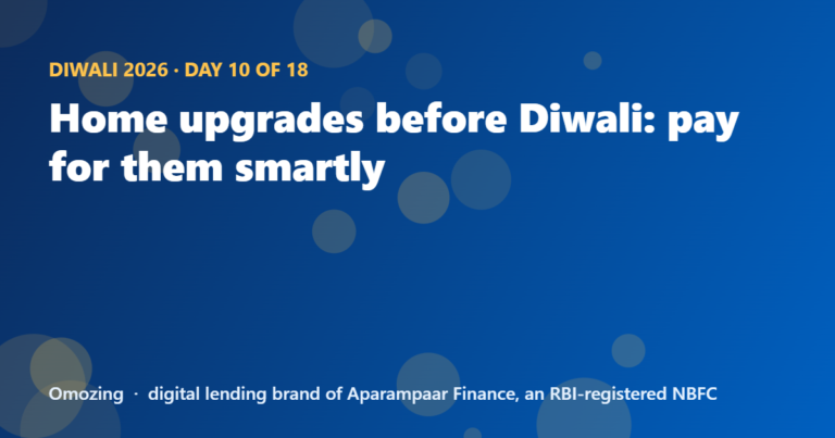 Home upgrades before Diwali: pay for them smartly