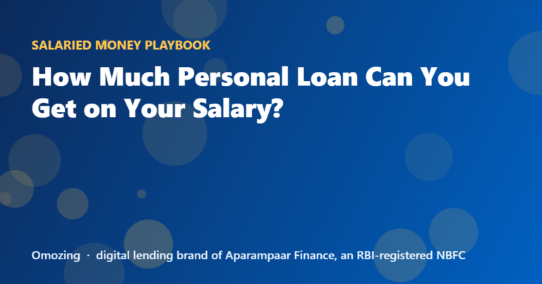 How Much Personal Loan Can You Get on Your Salary?