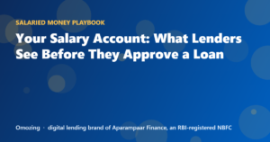 Your Salary Account: What Lenders See Before They Approve a Loan