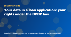 Your data in a loan application: your rights under the DPDP law